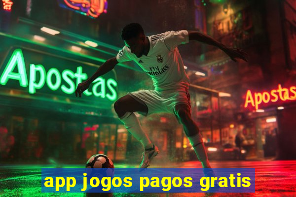 app jogos pagos gratis